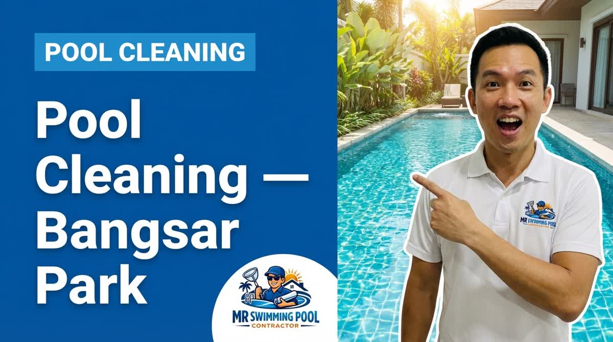Residential pool cleaning in Bangsar